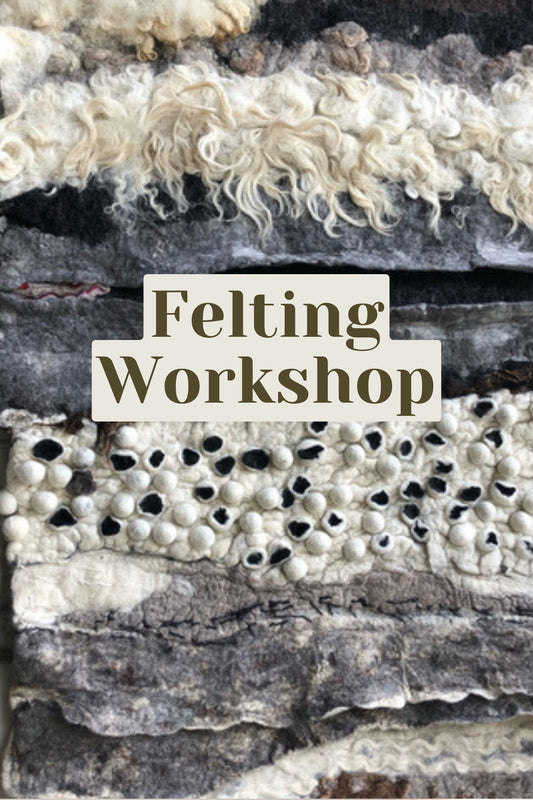 Felting Workshop